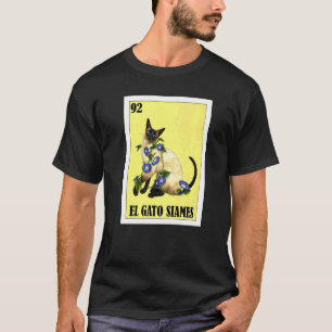Mexican for Cat Owners El Gato Siames T-Shirt