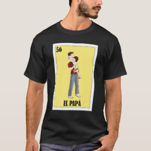 Mexican For Dad El Papa 5 T-Shirt