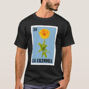 Mexican for Florists La Calendula T-Shirt