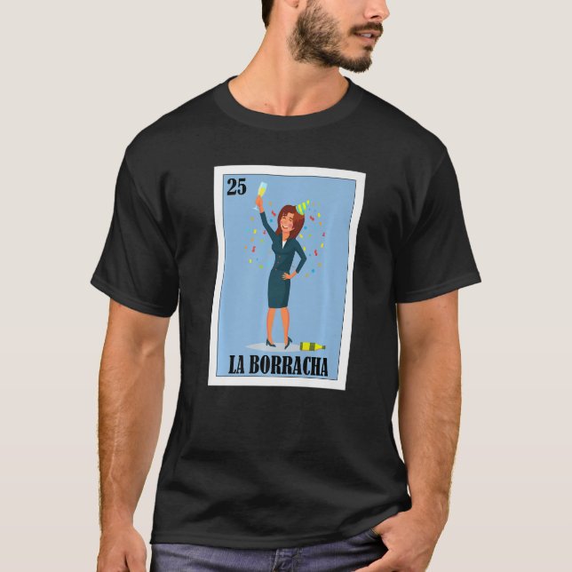 Mexican for Parties  La Borracha  1 T-Shirt (Front)