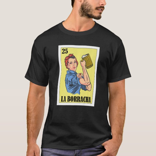 Mexican for Parties  La Borracha T-Shirt (Front)