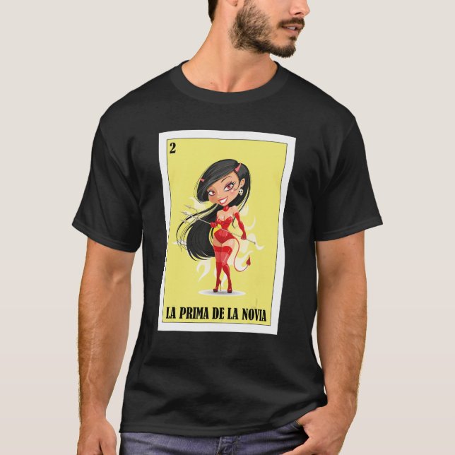   Mexican for Weddings   La Prima De La Novia T-Shirt (Front)