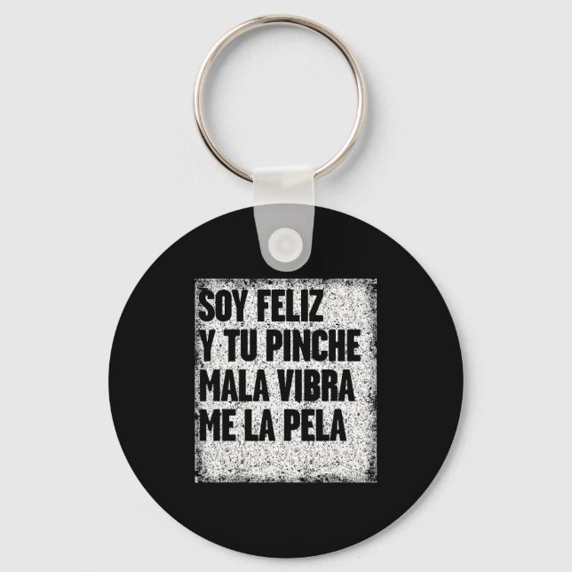 Mexican Funny Camisas Con Mensajes Motivacionales  Key Ring (Front)