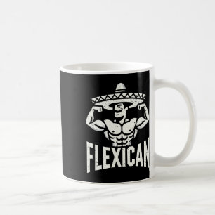 Mexican Funny Flexican Bodybuilding Flexing Muscle Coffee Mug