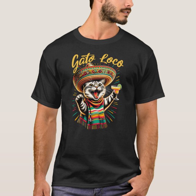 Mexican Gato Loco Sombrero Cat Cinco De Mayo Funny T-Shirt (Front)