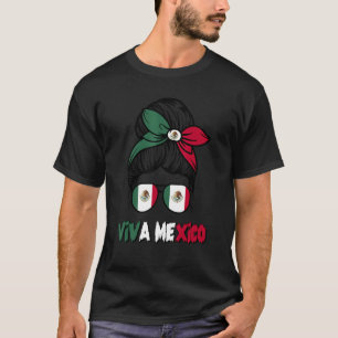 Mexican Girl Messy Bun Viva Mexico Pride Mexican W T-Shirt