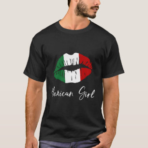 Mexican Girl Mexico Pride Latina Girl Lips T-Shirt