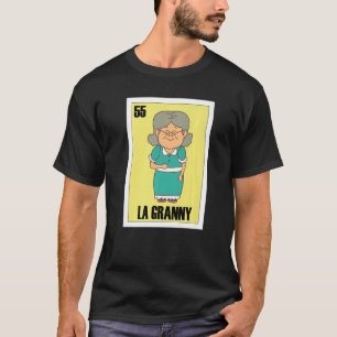 Mexican Grandma  La Granny T-Shirt