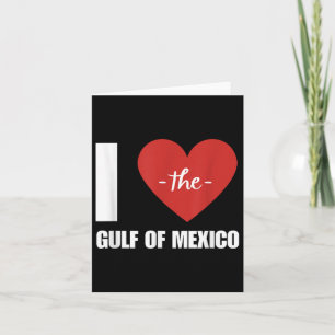 Mexican I Love Gulf Of Mexico President Trump Gulf Card