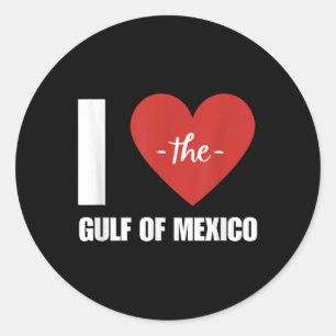 Mexican I Love Gulf Of Mexico President Trump Gulf Classic Round Sticker