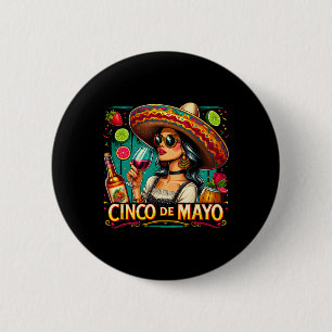 Mexican Immigrant Cinco De Mayo Woman Funny Cinco 6 Cm Round Badge