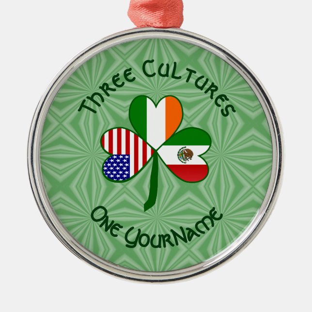 Mexican Irish American Flags Shamrock Your Name Me Metal Ornament (Front)