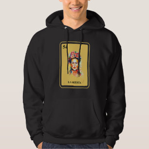 Mexican La Artista Bingo Card Traditional Female A Hoodie