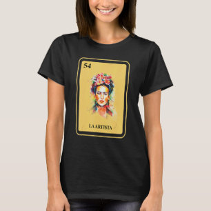 Mexican La Artista Bingo Card Traditional Female A T-Shirt
