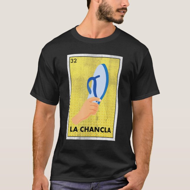 Mexican La Chancla Lottery  Tradicional The Flip F T-Shirt (Front)