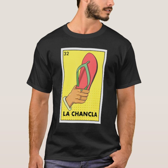 Mexican La Chancla Lottery Tradicional The Flip Fl T-Shirt (Front)