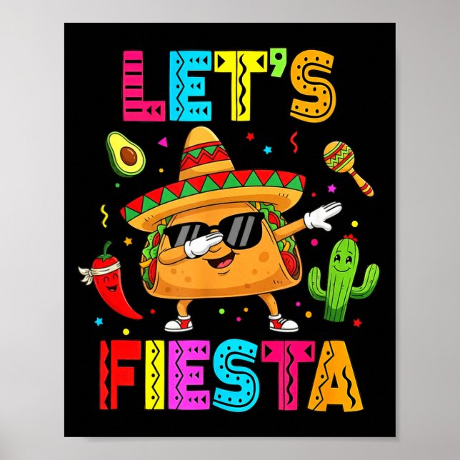 Mexican lets fiesta funny taco dabbing cinco de poster (Front)