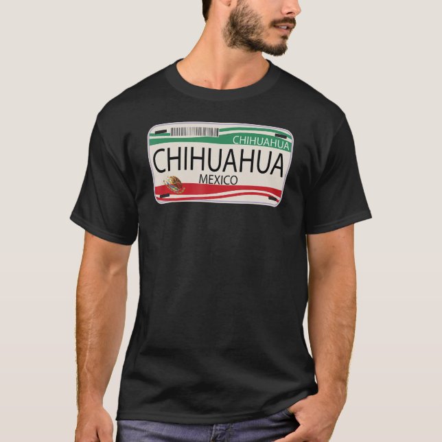 Mexican License Plate Chihuahua Mexican Flag Emble T-Shirt (Front)