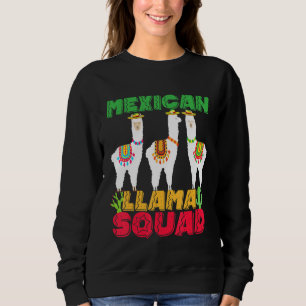 Mexican Llama Squad Cool Alpaca Friendship Cinco D Sweatshirt