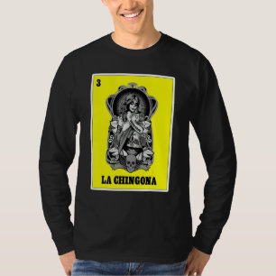 Mexican Lottery  For Women Chula Chicana La Chingo T-Shirt