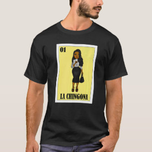 Mexican Lottery Mexican Lottery La Chingona 3 T-Shirt