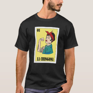 Mexican Lottery  Mexican Lottery La Chingona  5 T-Shirt