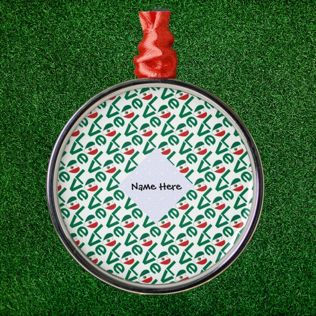 Mexican LOVE Tiled Green Metal Ornament (Creator Uploaded)