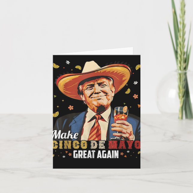Mexican Make Cinco De Mayo Great Again Funny Card (Front)