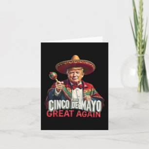 Mexican Make Cinco De Mayo Great Again Funny Card