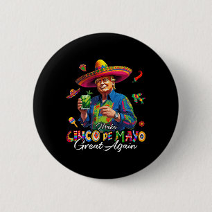 Mexican Make Cinco De Mayo Great Again Funny Trump 6 Cm Round Badge