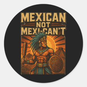 Mexican Not Mexi-can't Vintage Cinco De Mayo Mexic Classic Round Sticker