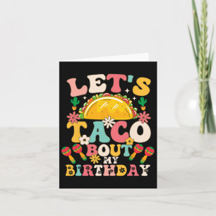 Mexican Party Cinco De Mayo Let's Taco Bout My Bir Card