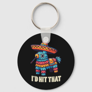 Mexican Pinata Id Hit That Funny Cinco De Mayo Pun Key Ring