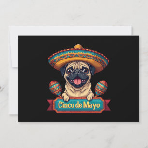 Mexican Pug Dog Sombrero Cinco De Mayo Invitation