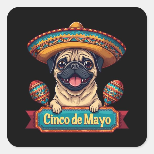 Mexican Pug Dog Sombrero Cinco De Mayo Square Sticker (Front)