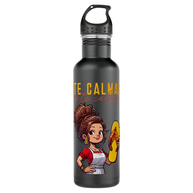 Mexican Spanish Mother Mum Expression Te Calmas O  710 Ml Water Bottle (Front)