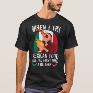 Mexican Spicy Food Meme Foodie Hot Chilly Sauce Ta T-Shirt