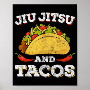 Mexican Tacos Lover Funny Jiu Jitsu BJJ Brazilian Poster