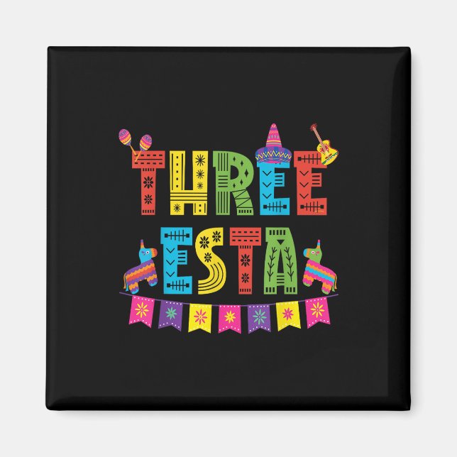 Mexican Theme 3rd Birthday 3 Year Old Kids Three E Magnet (Front)