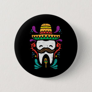 Mexican Tooth Funny Cinco De Mayo Dentist Dental I 6 Cm Round Badge