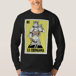 Mexican Viking Lottery Mexican Lottery La Chingon T-Shirt