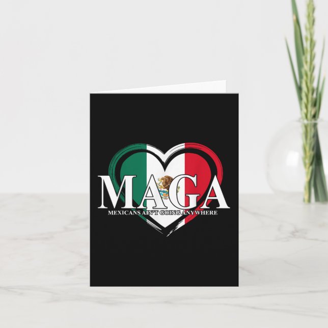 Mexicans Aint Going Anywhere Funny  Card (Front)