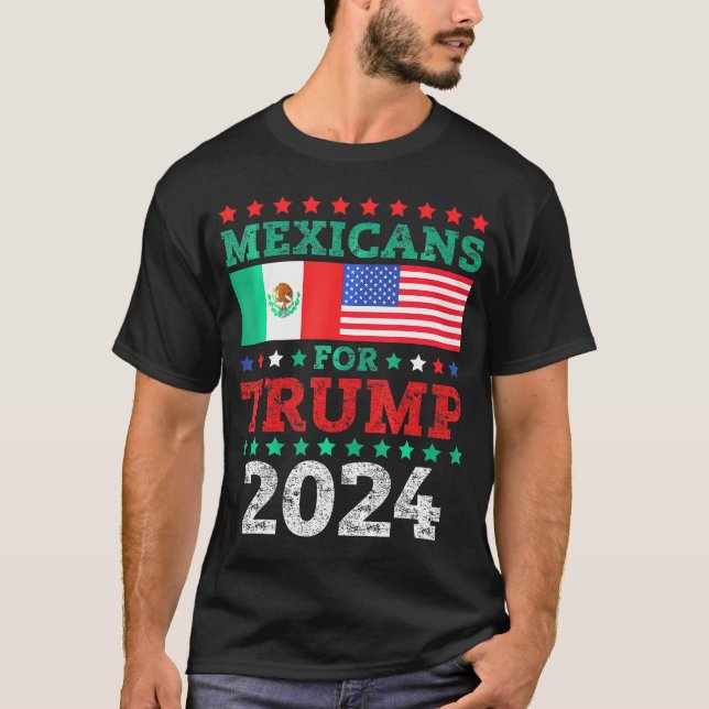 Mexicans For Trump 2024 Take America Back Mexico U T-Shirt (Front)