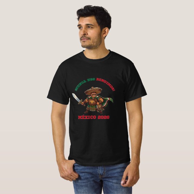 México 2026: ¡Nunca Nos Rendimos! Warrior Tee (Front Full)