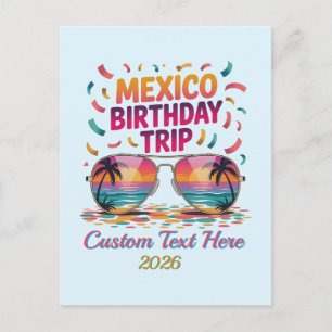 Mexico Birthday Trip Birthday Squad Vacation Postcard