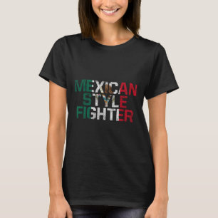 Mexico Boxing Mexican Style Fighter Funny Fight T-Shirt