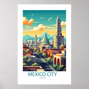Mexico City Mexico Famous Travel Places Poster