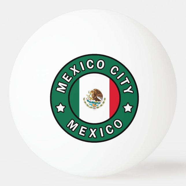 Mexico City Mexico Ping Pong Ball (Front)