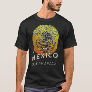 Mexico Cuernavaca LDS Mission Missionary T-Shirt