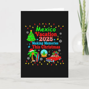Mexico Family Vacation 2025 Making Memories Christ Card